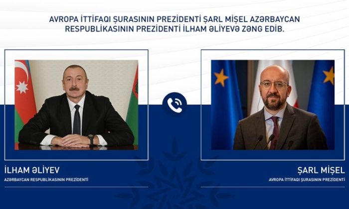 Avropa İttifaqı Şurasının Prezidenti Şarl Mişel İlham Əliyevə zəng edib